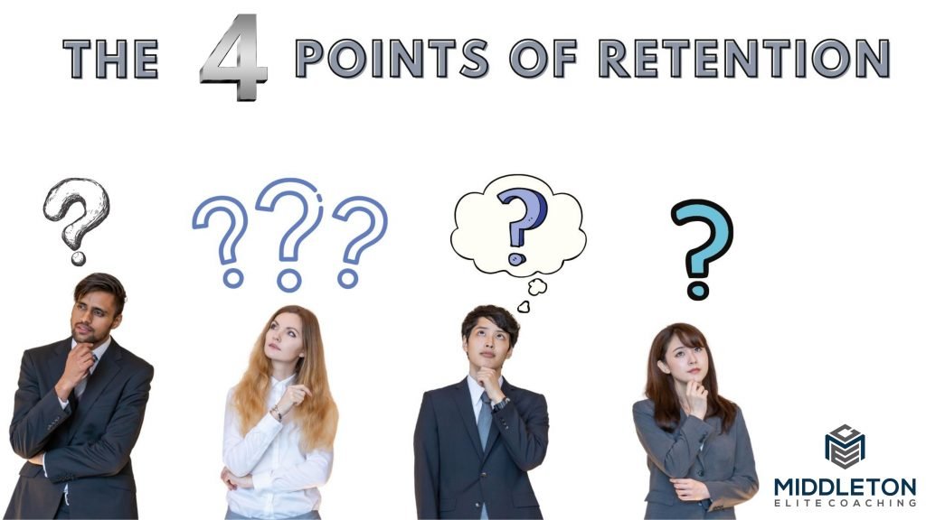 The 4 Points of Retention - Recruiting