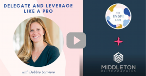 Delegate and Leverage Like a Pro
