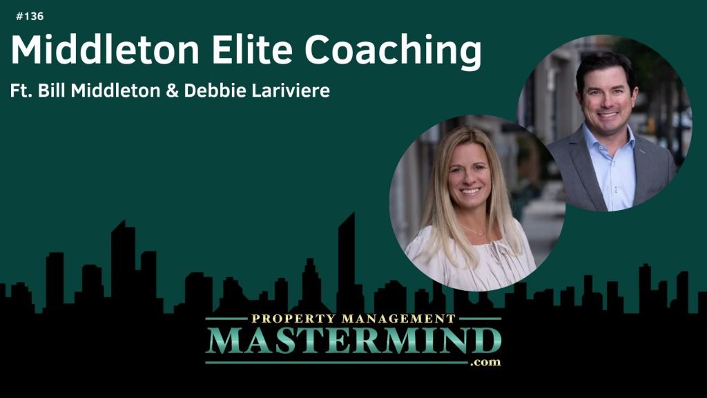 The Property Management Mastermind Show with MEC coaches Bill & Debbie