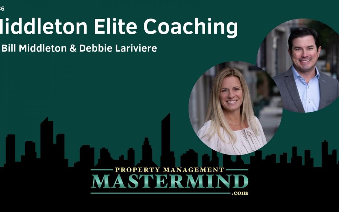 The Property Management Mastermind Show with MEC coaches Bill & Debbie