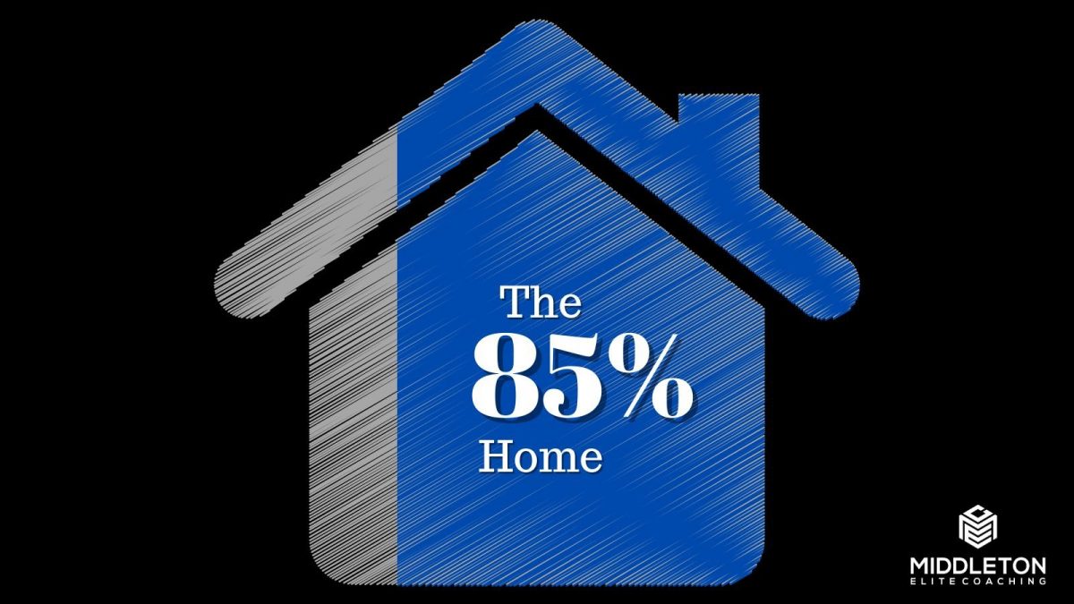 The 85% Home (2) Winning with Buyers: The 85% Home