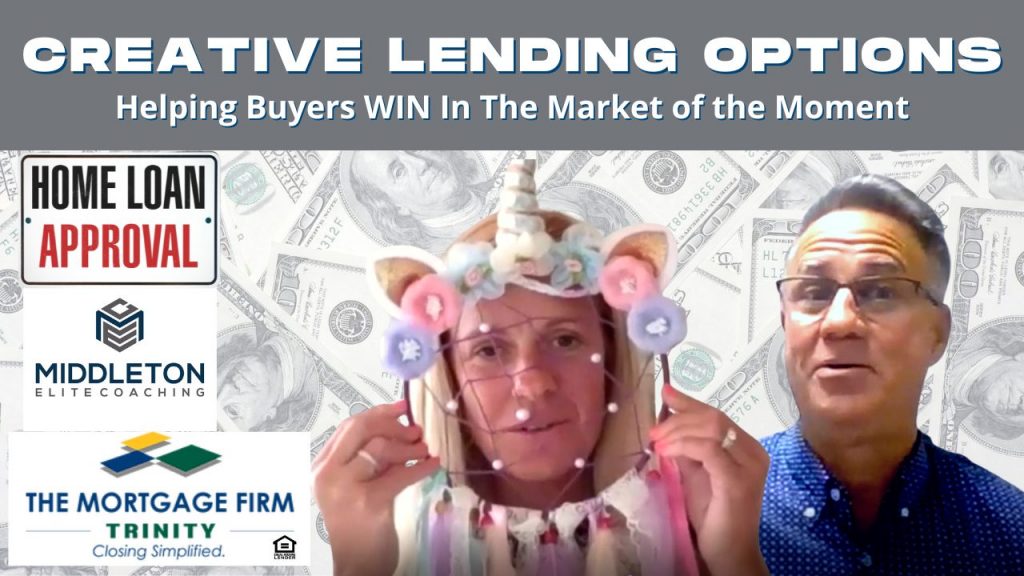 Creative Lending Options To Help Buyers WIN. Middleton Elite Coaching