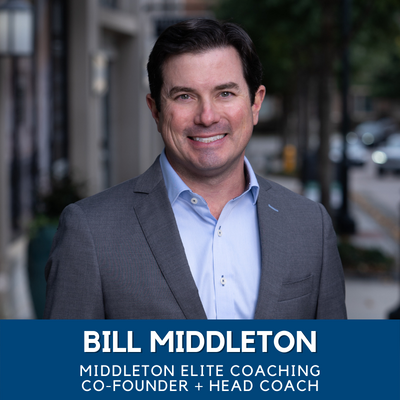Bill Middleton - Middleton Elite Coaching Founder and Head Coach