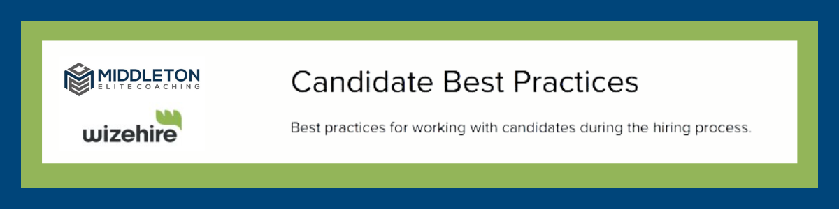 Candidate Best Practices