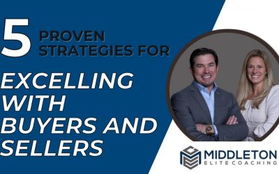 5 Proven Strategies for Excelling With Buyers and Sellers