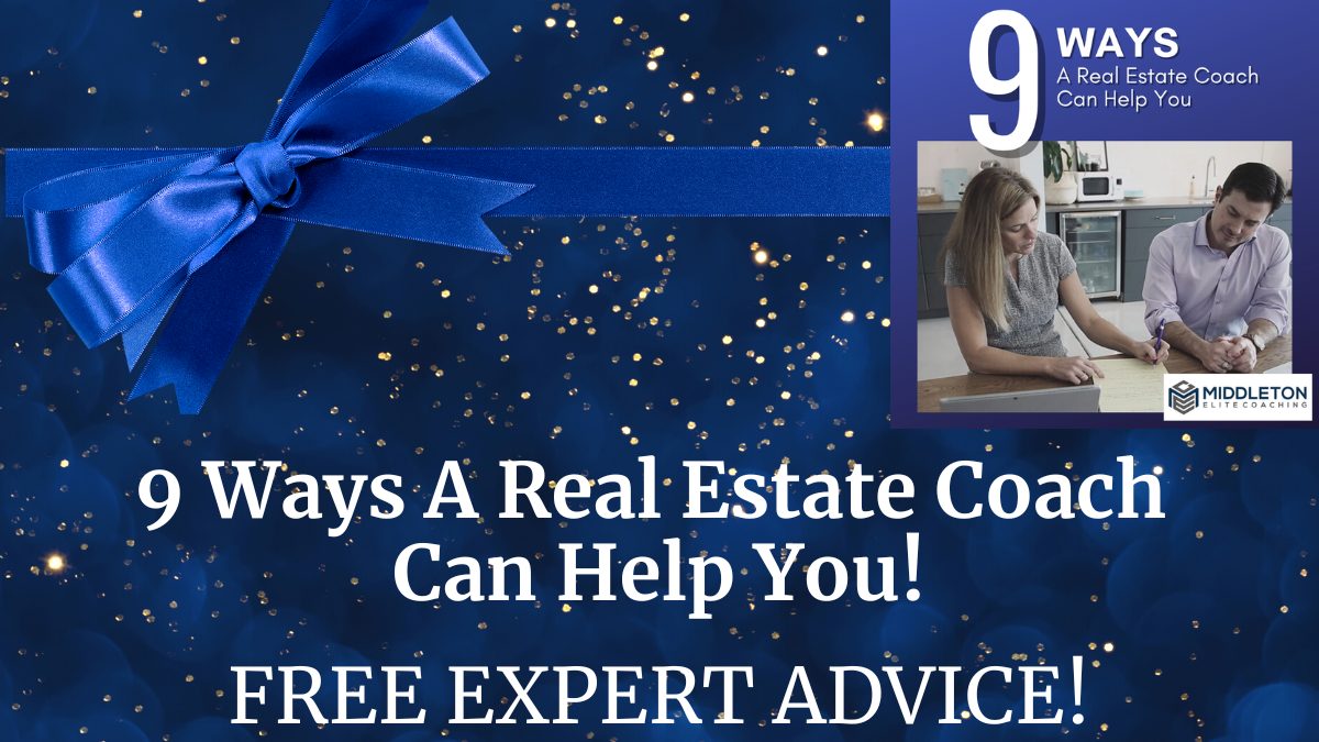 MIDDLETON ELITE COACHING - 9 Ways A Real Estate Coach Can Help You