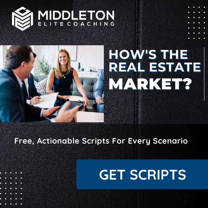 Middleton Elite Coaching - How's the Real Estate Market Scripts