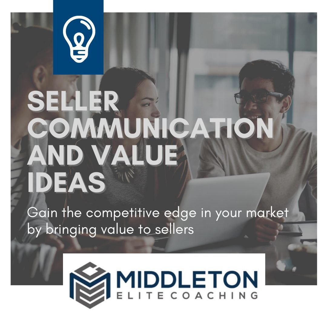 ig SELLER COMMUNICATION AND VALUE IDEAS Middleton Elite Coaching - Seller Communication and Value Ideas