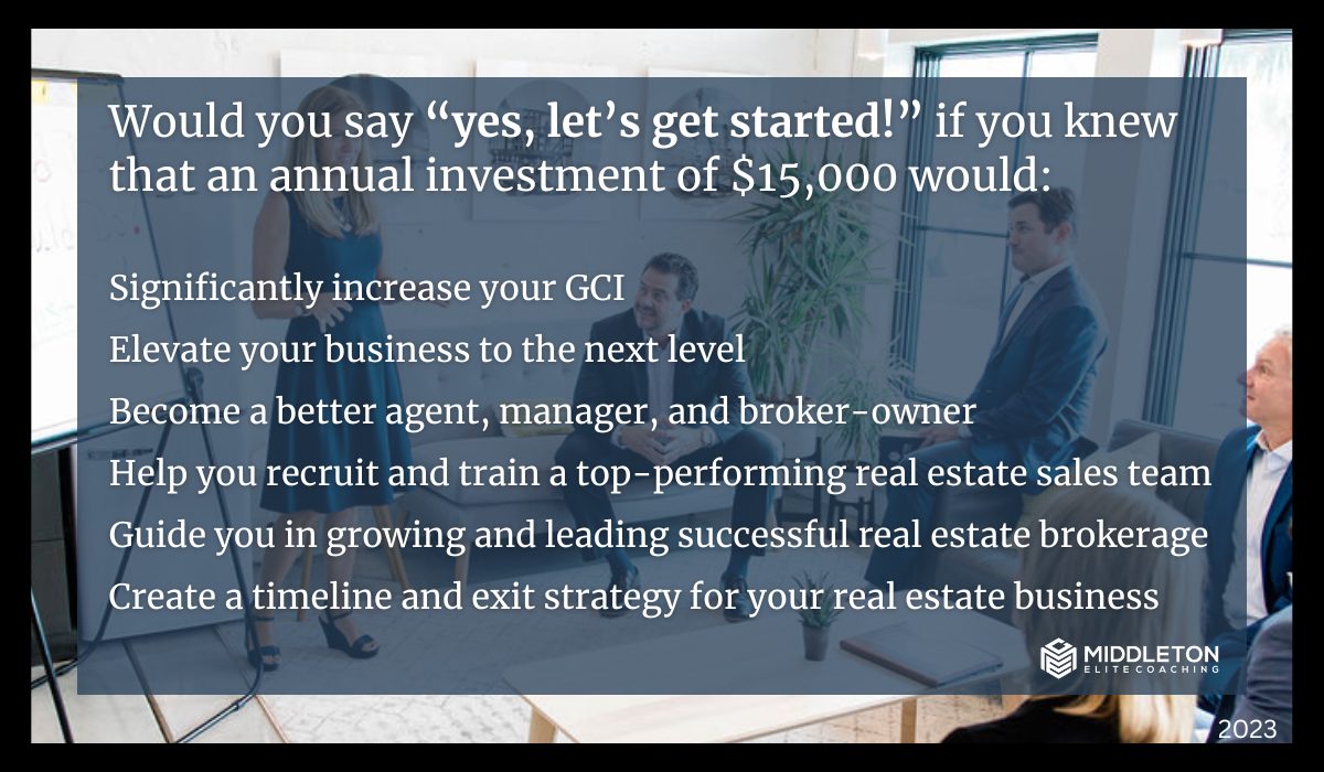 Increase GCI, Grow your brokerage, recruit and train successful sales teams and plan an exit strategy - How Much Does Real Estate Coaching Cost?