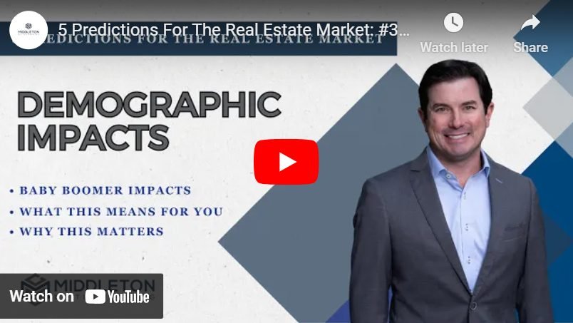Prediction #3 - Demographic Impacts - 5 Predictions For The Real Estate Market - Middleton Elite Coaching