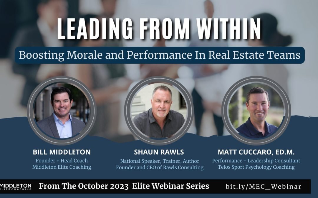 Leading From Within: Boosting Morale & Performance In Real Estate Teams