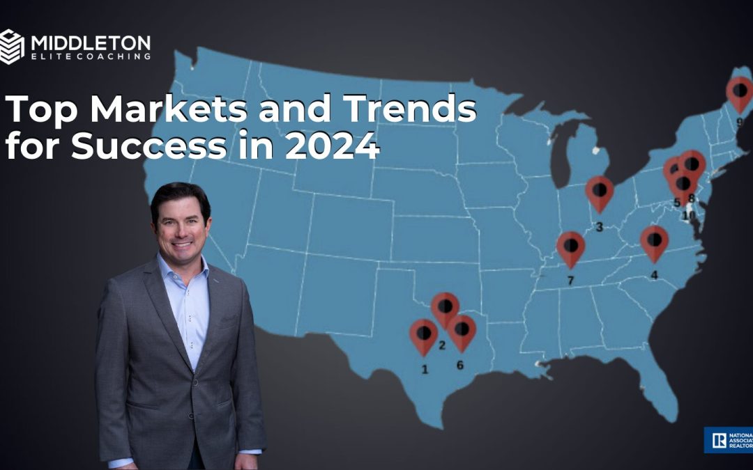 Expert Real Estate Coach Insights into Top Markets and Trends for Success in 2024