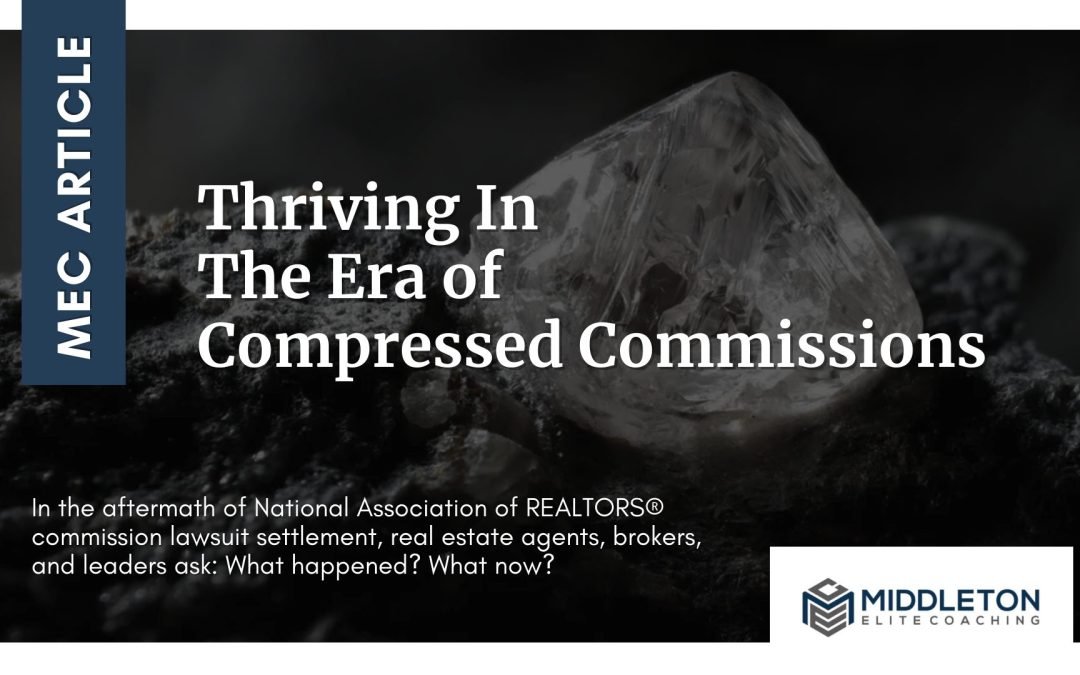 Thriving In The Era of Compressed Commissions