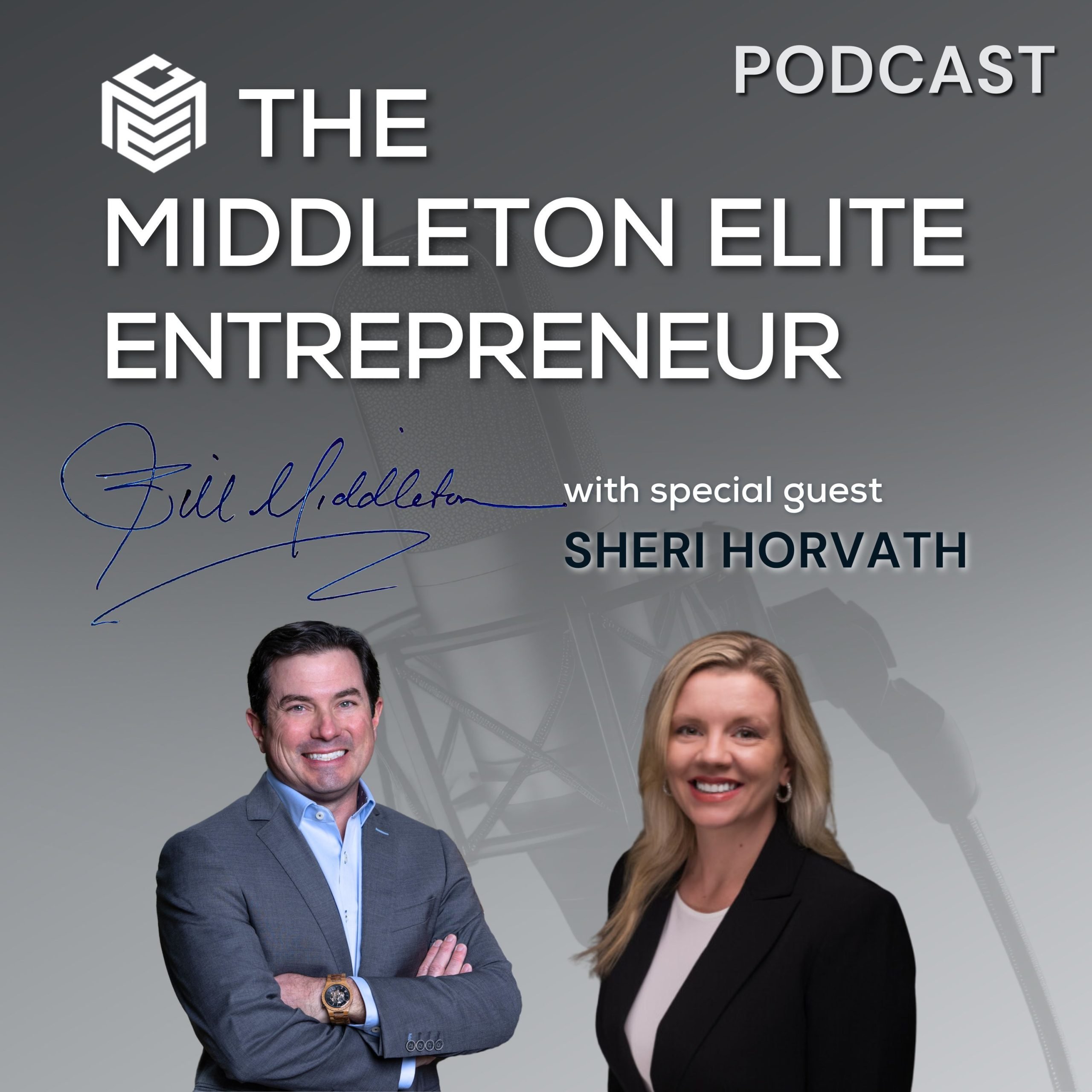 SHERI HORVATH - EP. 4 The Middleton Elite Entrepreneur with Sheri Horvath